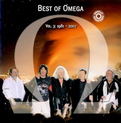 Best Of Omega Vol. 3: 1981 - 2007