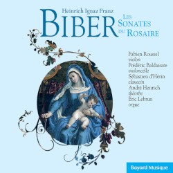 Biber: Les Sonates du Rosaire - Fabien Roussel