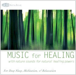 Music for Healing: With Nature Sounds for Natural Healing Powers