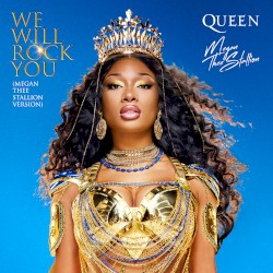 We Will Rock You (Megan Thee Stallion version)