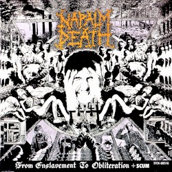 From Enslavement to Obliteration + Scum