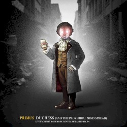 Duchess (and the Proverbial Mind Spread) (live from the Mann Music Center, Philadelphia, PA)