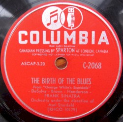 The Birth of the Blues / Why Try to Change Me Now