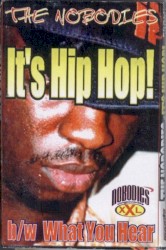 It’s Hip Hop! / What You Hear