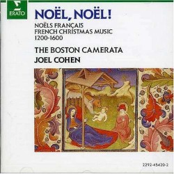 Noël, Noël! Noëls Francais: French Xmas Music 1200-1600