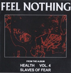 FEEL NOTHING