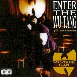 Enter the Wu‐Tang (36 Chambers)
