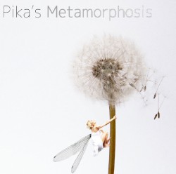 Pika's Metamorphosis