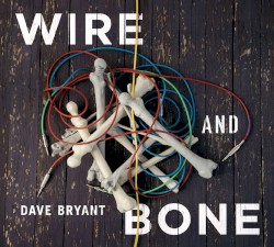 Wire and Bone