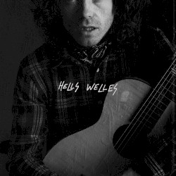 Hells Welles