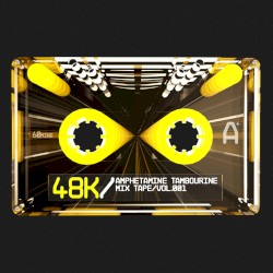 48K Presents: Mixtape, Volume 001: Amphetamine Tambourine