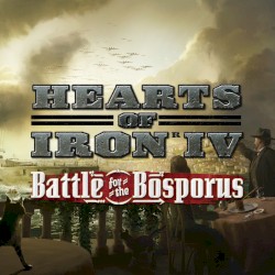 Hearts of Iron IV: Battle for the Bosporus