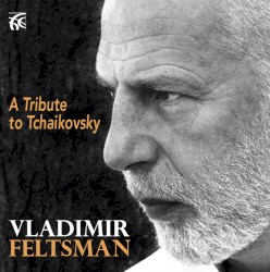 A Tribute to Tchaikovsky