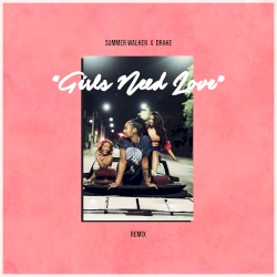 Girls Need Love (remix)