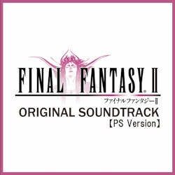 FINAL FANTASY II Original Soundtrack [PS Version]
