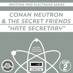 Protons and Electrons: Atom 2: Hate Secretary / Master of Dirt