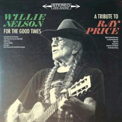For the Good Times: A Tribute to Ray Price