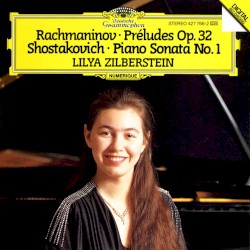 Rachmaninov: Préludes, op. 32 / Shostakovich: Piano Sonata no. 1