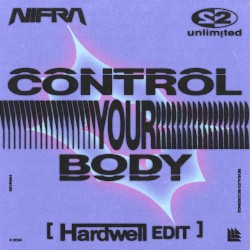 Control Your Body (Hardwell edit)