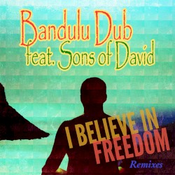 I Believe In Freedom Remixes