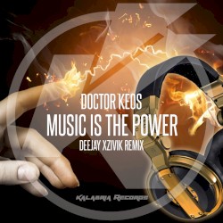 Music Is the Power (Xzivik remix)
