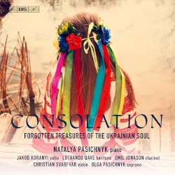 Consolation: Forgotten Treasures of the Ukranian Soul