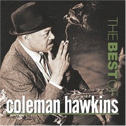 The Best of Coleman Hawkins