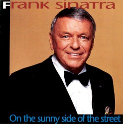 On the Sunny Side of the Street