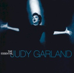 The Essential Judy Garland