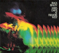 Black Beauty: Miles Davis at Fillmore West