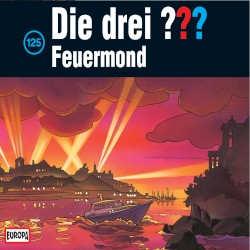 Die drei ??? 125: Feuermond
