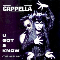 U Got 2 Know: The Album