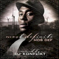 Most Definite (The Best of Mos Def) [Mixed By DJ Konflikt]