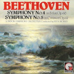 Symphony no. 4 in B-flat major, op. 60 / Symphony no. 5 in C minor, op. 67