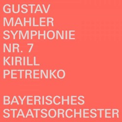 Gustav Mahler: Symphonie Nr. 7