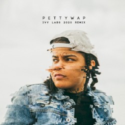PettyWap (Ivy Lab’s 20/20 remix)