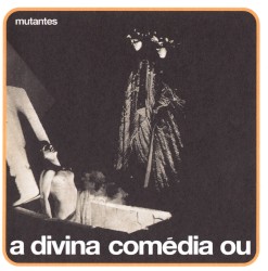 A divina comédia ou ando meio desligado