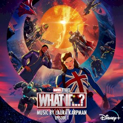 What If…Captain Carter Were The First Avenger? (Original Soundtrack)