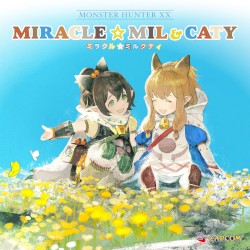 モンスターハンターダブルクロス ミラクル☆ミルクティ