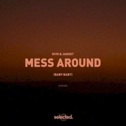 Mess Around (Baby Baby)