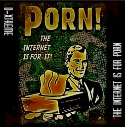 The Internet Is For Porn