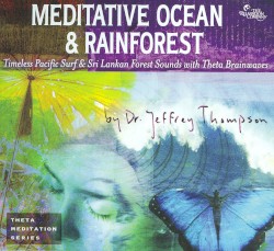 Meditative Ocean & Rainforest