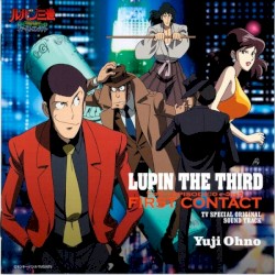 LUPIN the THIRD EPISODE:0 FIRST CONTACT Original Soundtrack