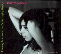 I Belong To A World That's Destroying Itself (aka Revenge)