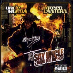 Say Uncle 2 Hard for Hip Hop
