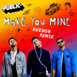 Make You Mine (Avedon remix)