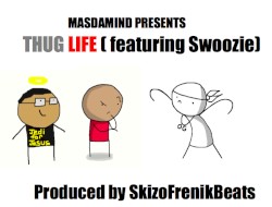 THUG LIFE