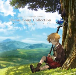 TV animation "MUSHOKU TENSEI" Theme Song Collection