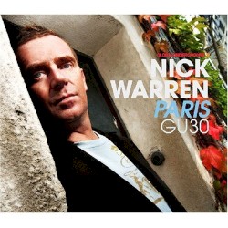 Global Underground 030: Nick Warren in Paris