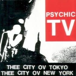 Thee City Ov Tokyo / Thee City Ov New York